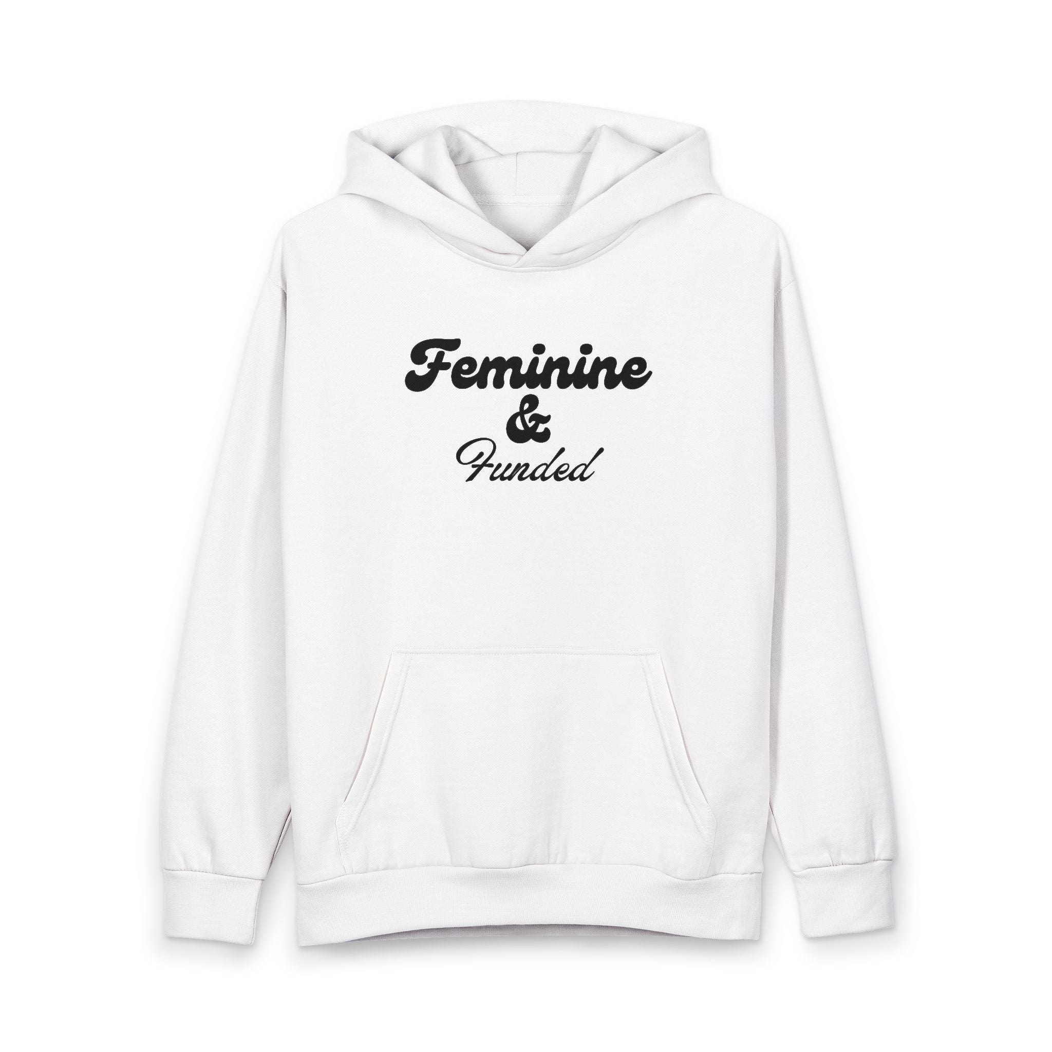 Feminine & Funded Hoodie