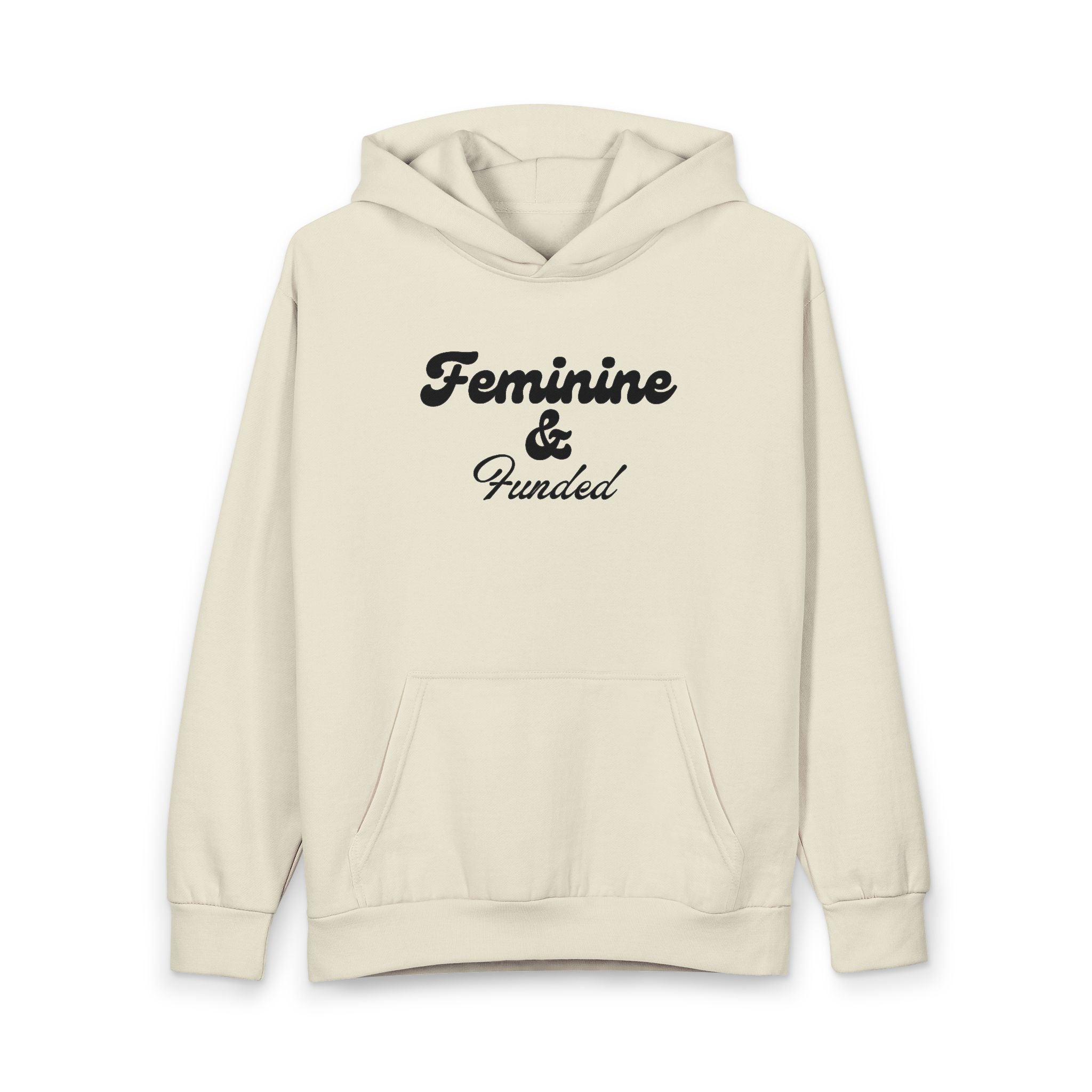 Feminine & Funded Hoodie