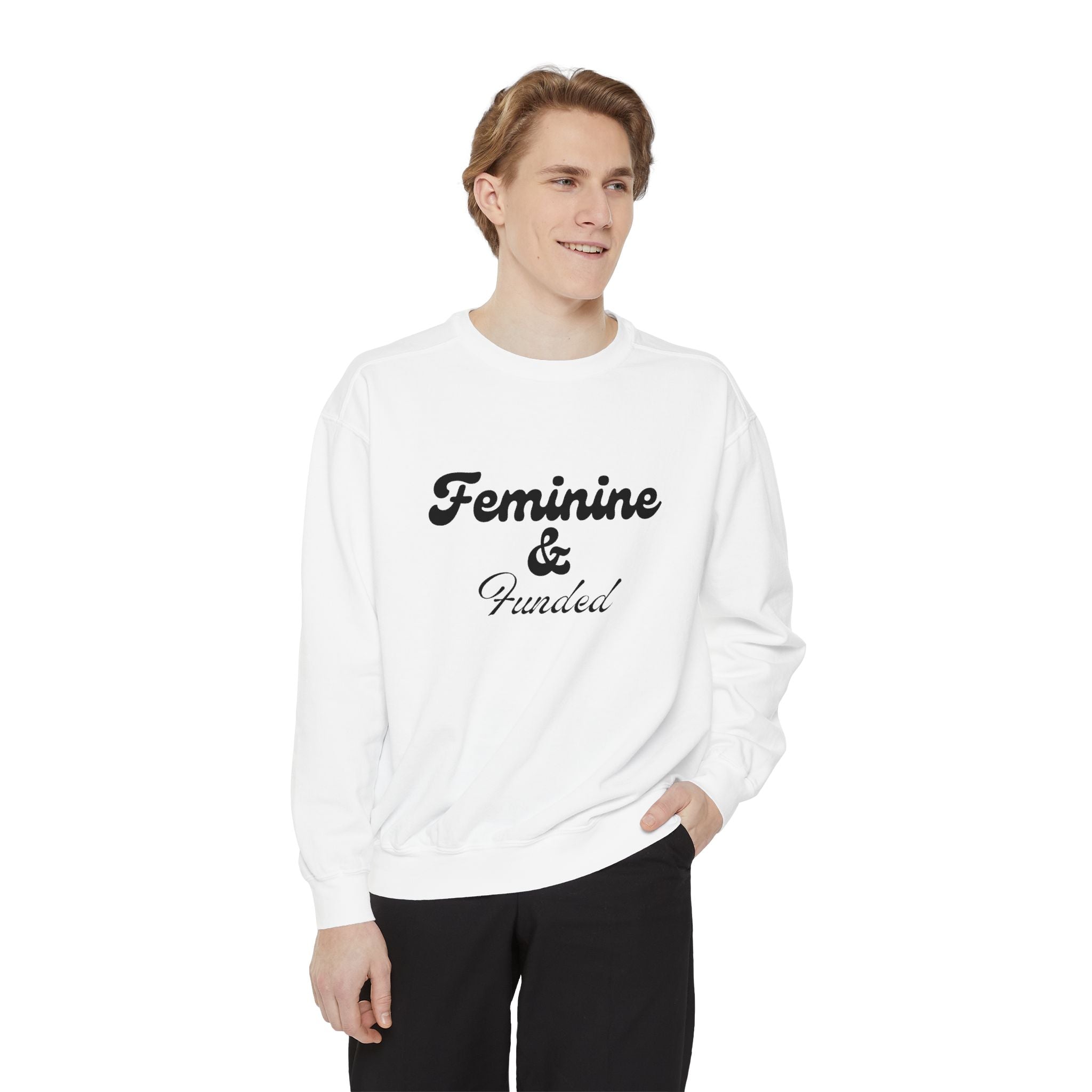 Feminine & Funded Sweatshirt